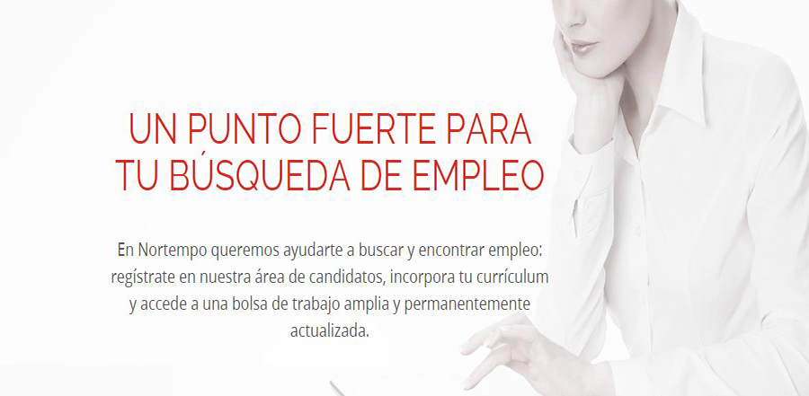 Regístrate paso a paso en Nortempo.com y serás uno de nuestros candidatos